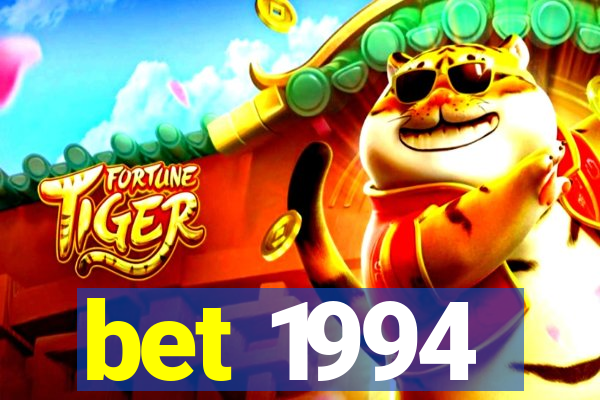 bet 1994